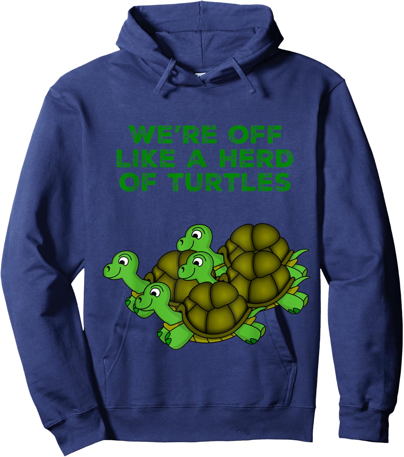 Vista Altavia We're Off Like A Herd Of Turtles Funny , , Black, Short Sleeve, Small, Classic Fit, Turtle Theme Hoodie - Hoodie | Navy