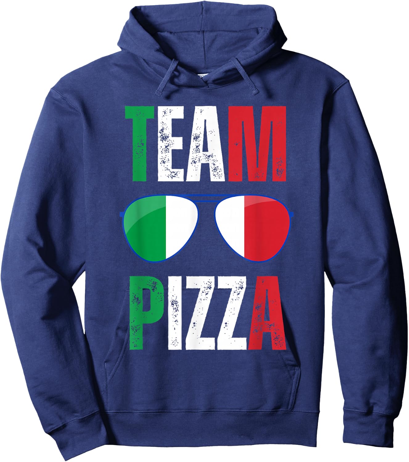 Funny Team Pizza Italian Saying Italy Flag Sunglasses Hoodie - Hoodie | Navy
