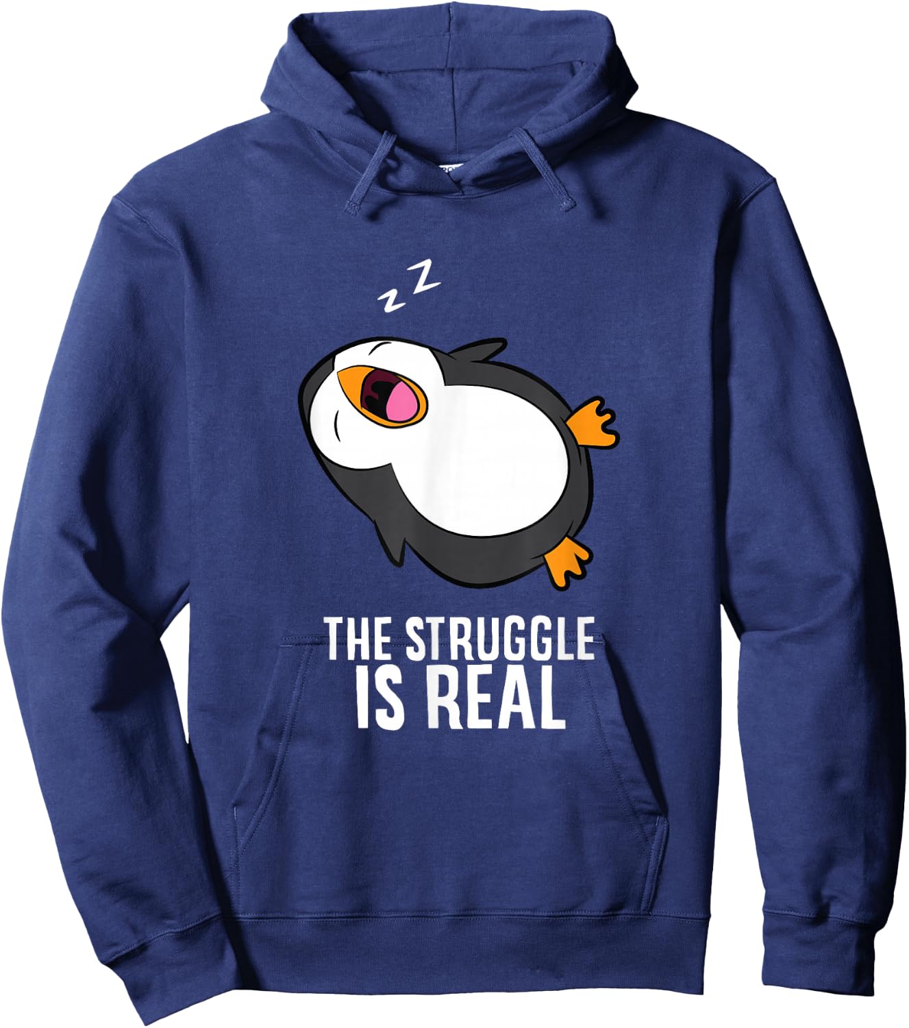 Tired Penguin Pyjama Lazy Penguin The Struggle Is Real Hoodie - Hoodie | Navy