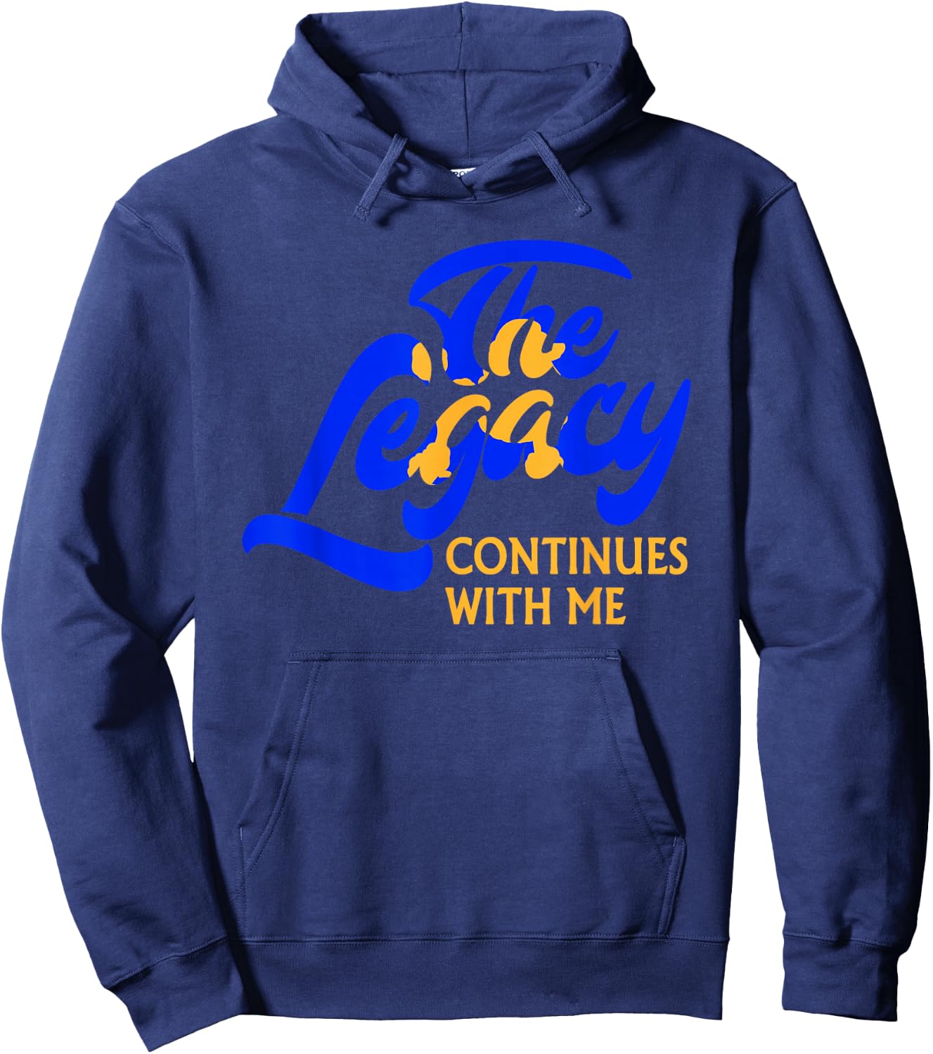 Sigma Gamma Rho Sorority, The Legancy Continues with Me Hoodie - Hoodie | Navy