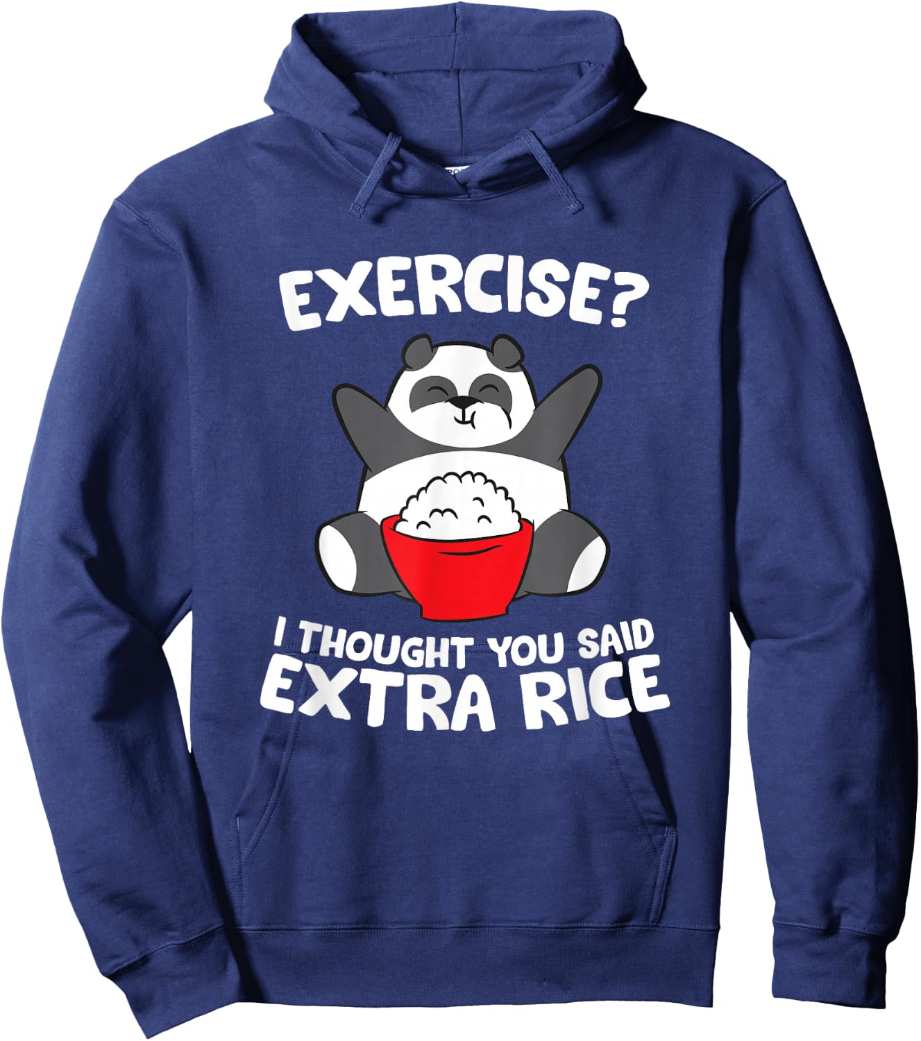 Funny Asian Food Gifts Panda Exercise I Thought You Said Extra Rice -Adults Kids Black Small Hoodie - Hoodie | Navy