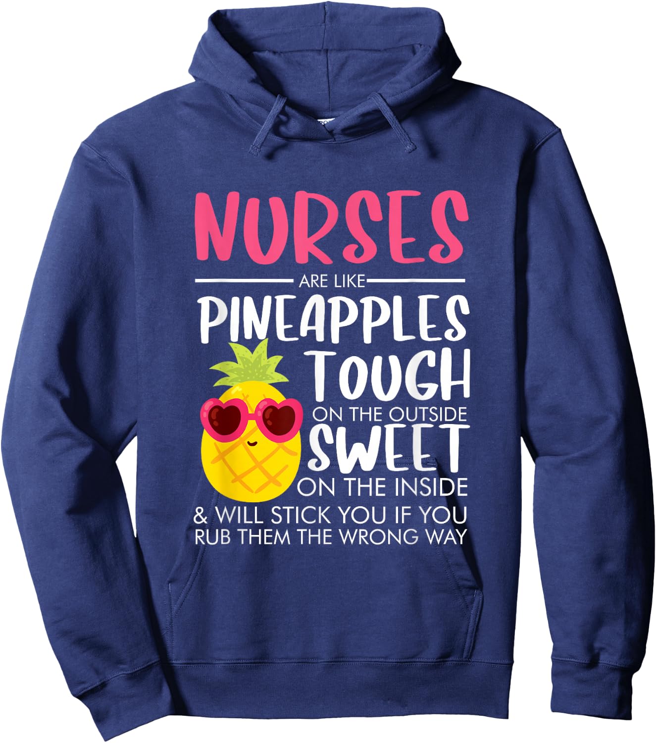 Nurses Like Pineapples Funny Nurse Gifts Hoodie - Hoodie | Navy