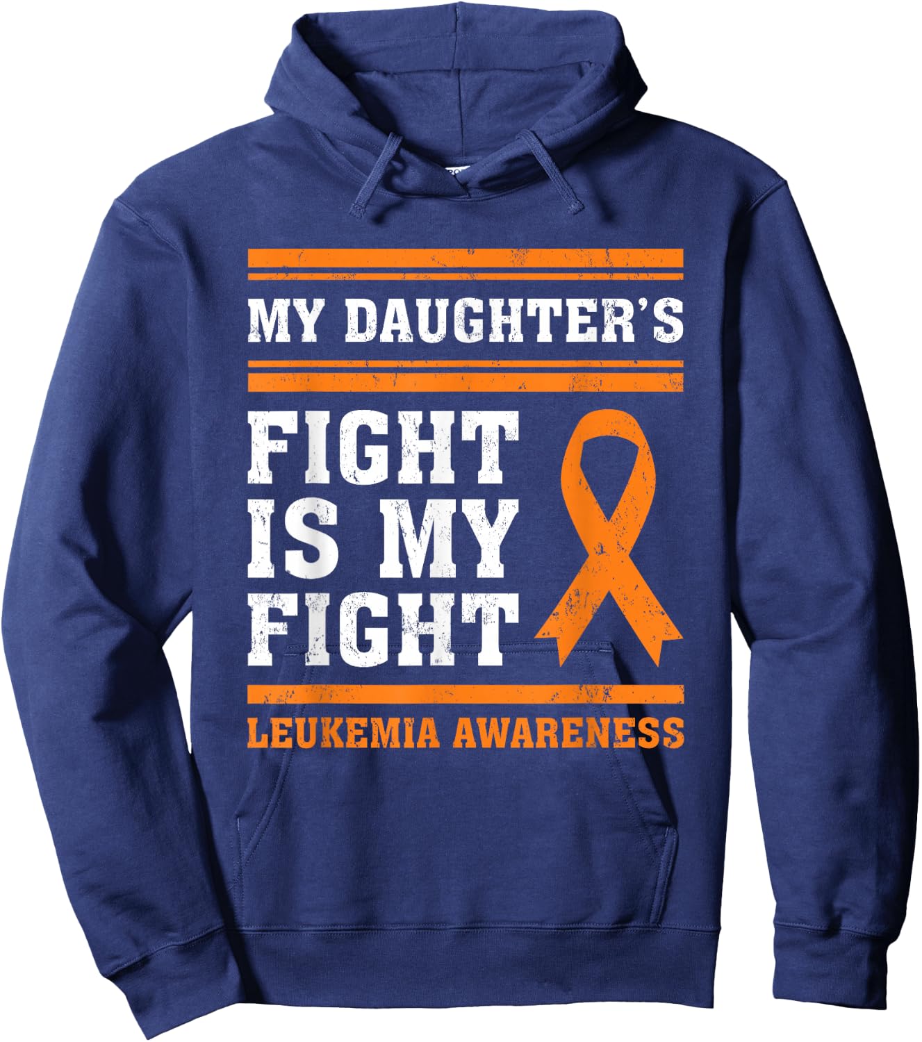 My Daughter's Fight Is My Fight Leukemia Awareness Hoodie - Hoodie | Navy