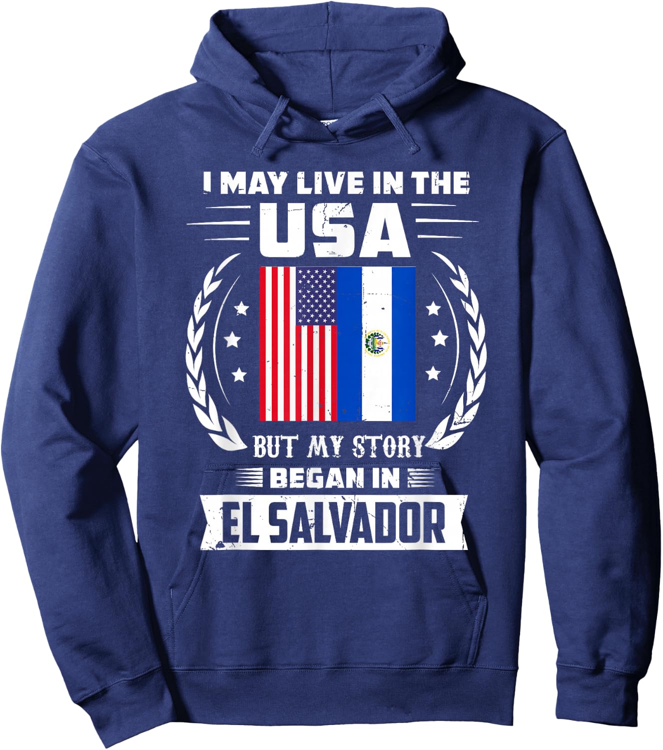 I May Live In The USA But My Story Began In El Salvador Hoodie - Hoodie | Navy