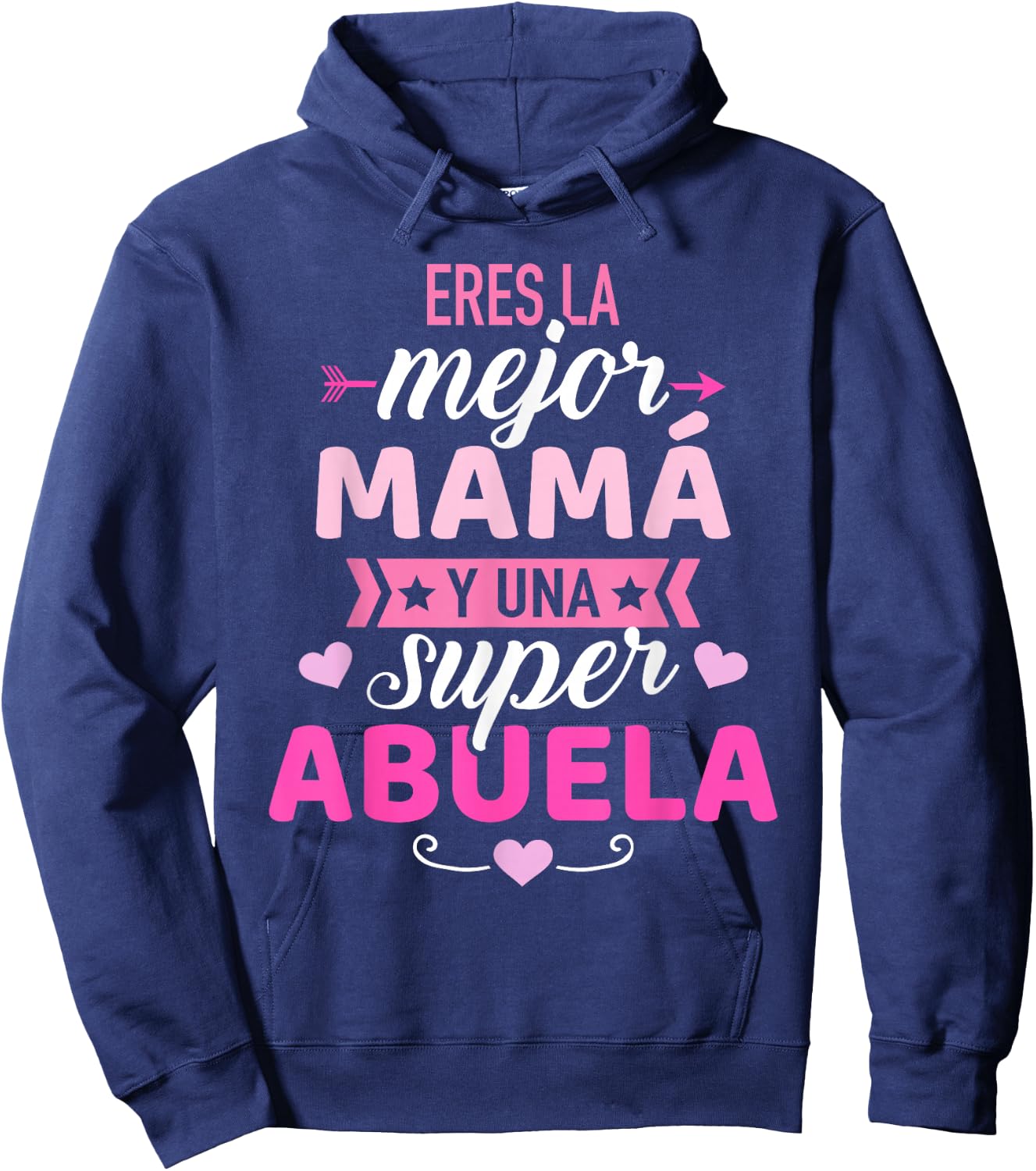 Eres la Mejor mamá y UNA Super Abuela Hoodie - Hoodie | Navy