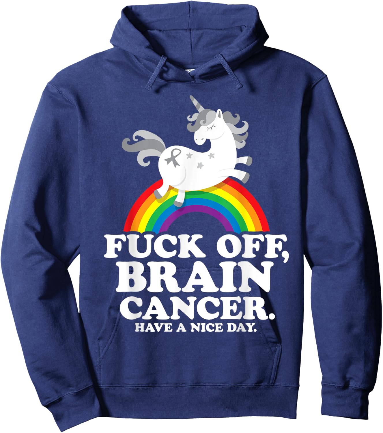 Fuck Off Brain Cancer Quote Funny Unicorn Rainbow Gift Hoodie - Hoodie | Navy