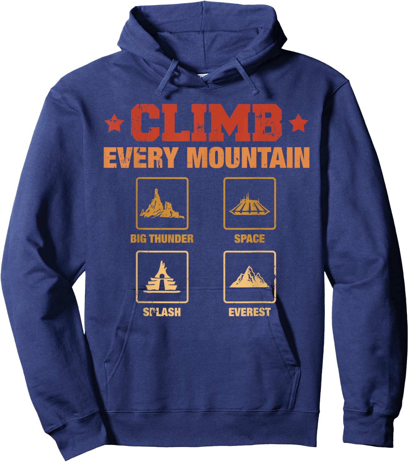 Climb Every Mountain Big Thunder Space Splashs Everests Hoodie - Hoodie | Navy