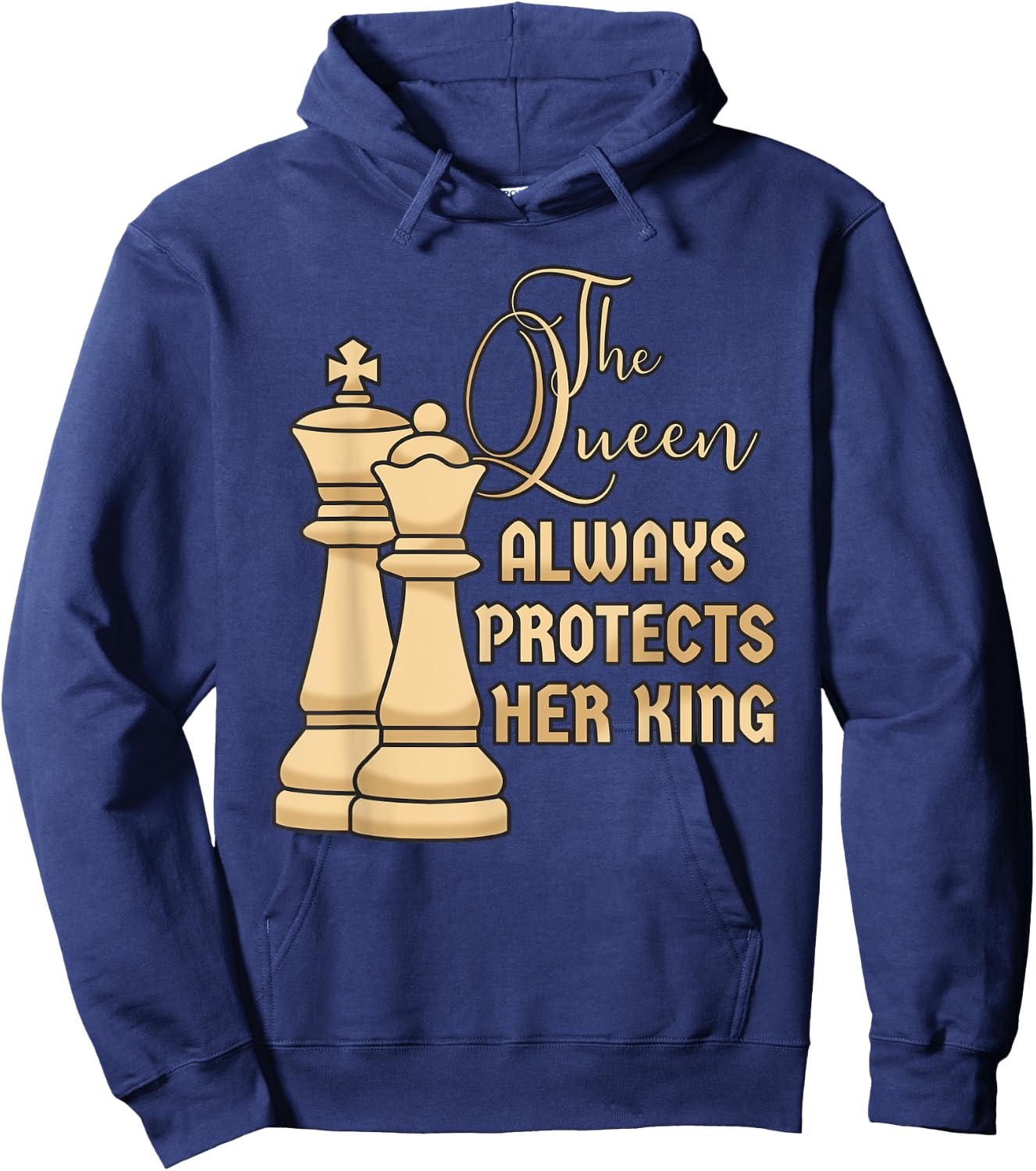 The Queen always protects her King Design for a Chess Player Hoodie - Hoodie | Navy