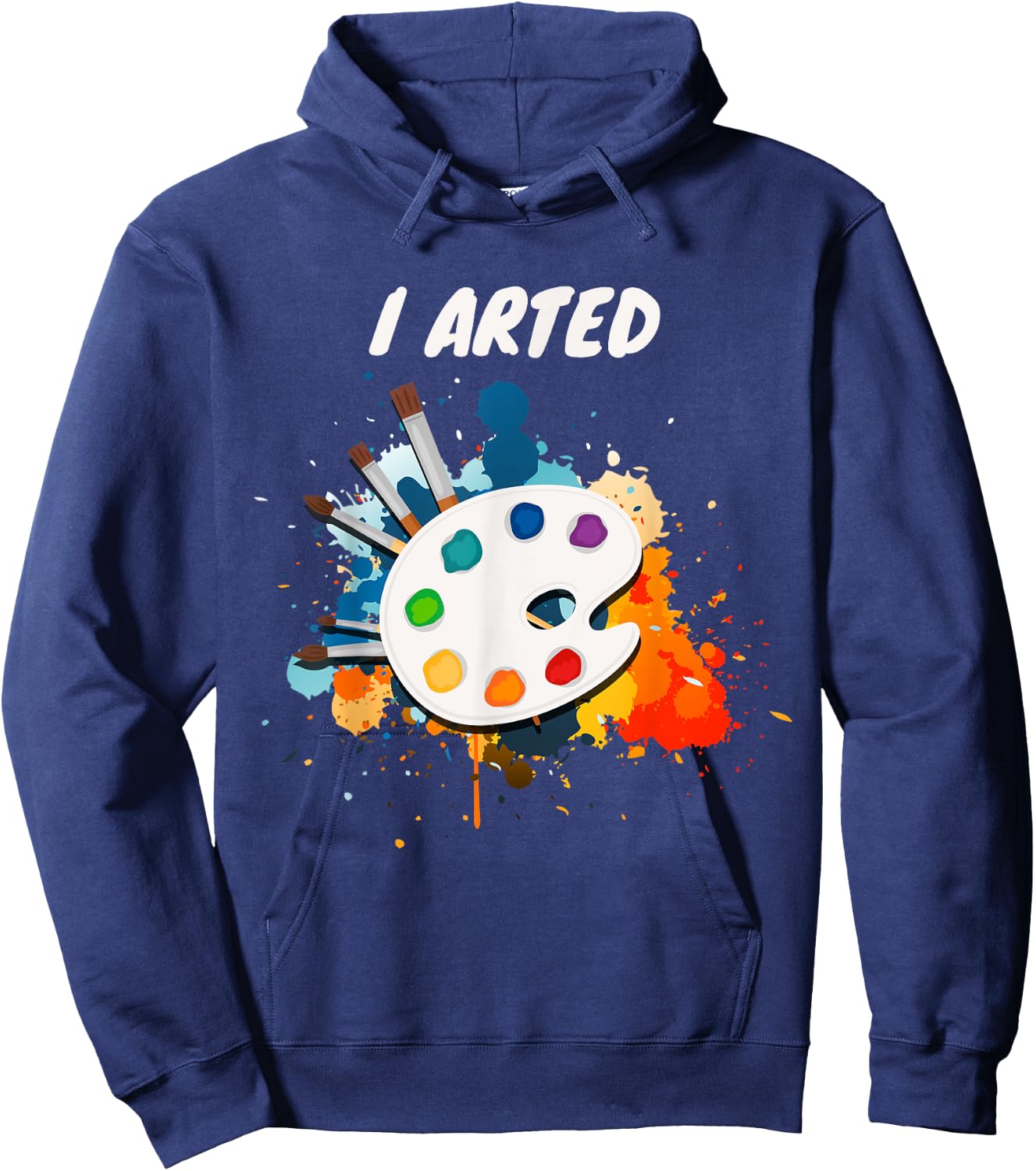 Artists Unique Gifts I Arted Funny Cute Art Cool Graphic Colorful Artist Gift - -Adults, Black, Small, Short Sleeve Hoodie - Hoodie | Navy