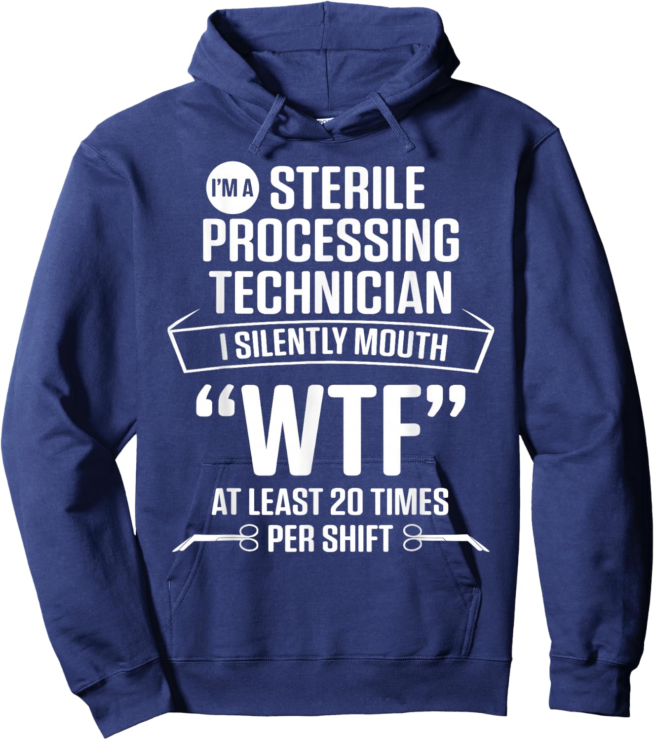Sterile Processing Technician Silently Funny Tech Hoodie - Hoodie | Navy