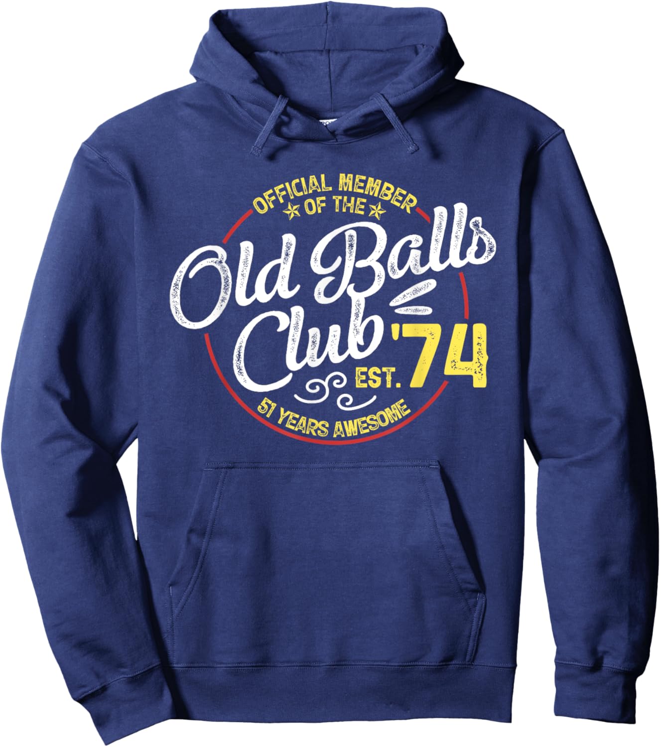 Vintage 51th Birthday Old Balls Club 1974 for Old Man Hoodie - Hoodie | Navy