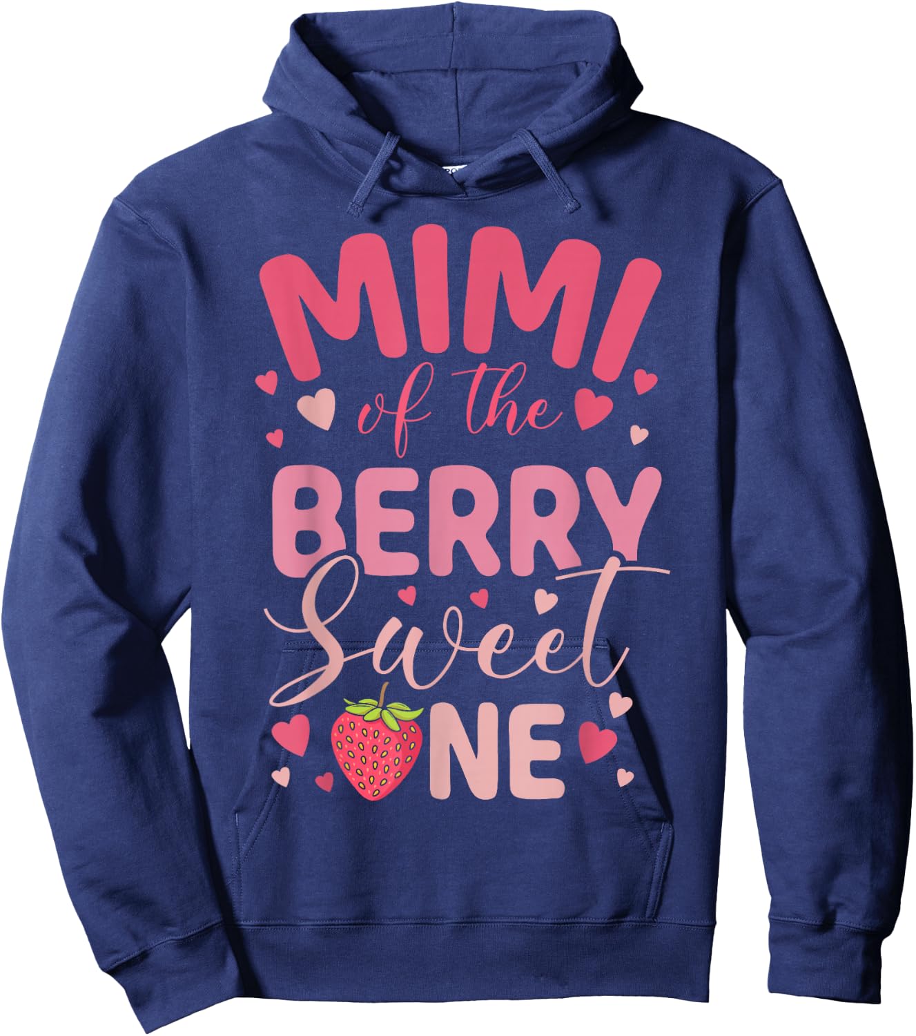 Mimi Of The Berry Sweet One Strawberry First Birthday Hoodie - Hoodie | Navy