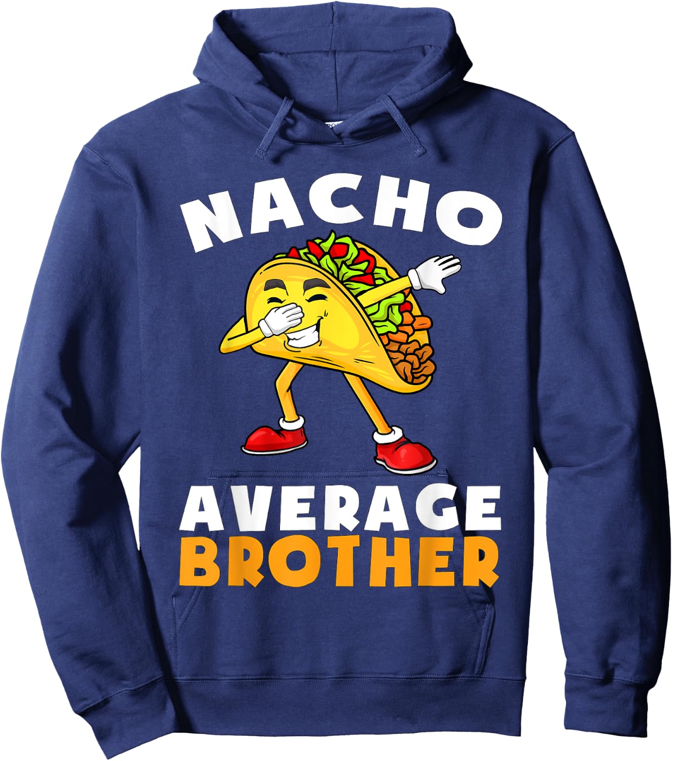 Funny Nacho Average Brother Cinco de Mayo Mexican Kids Hoodie - Hoodie | Navy