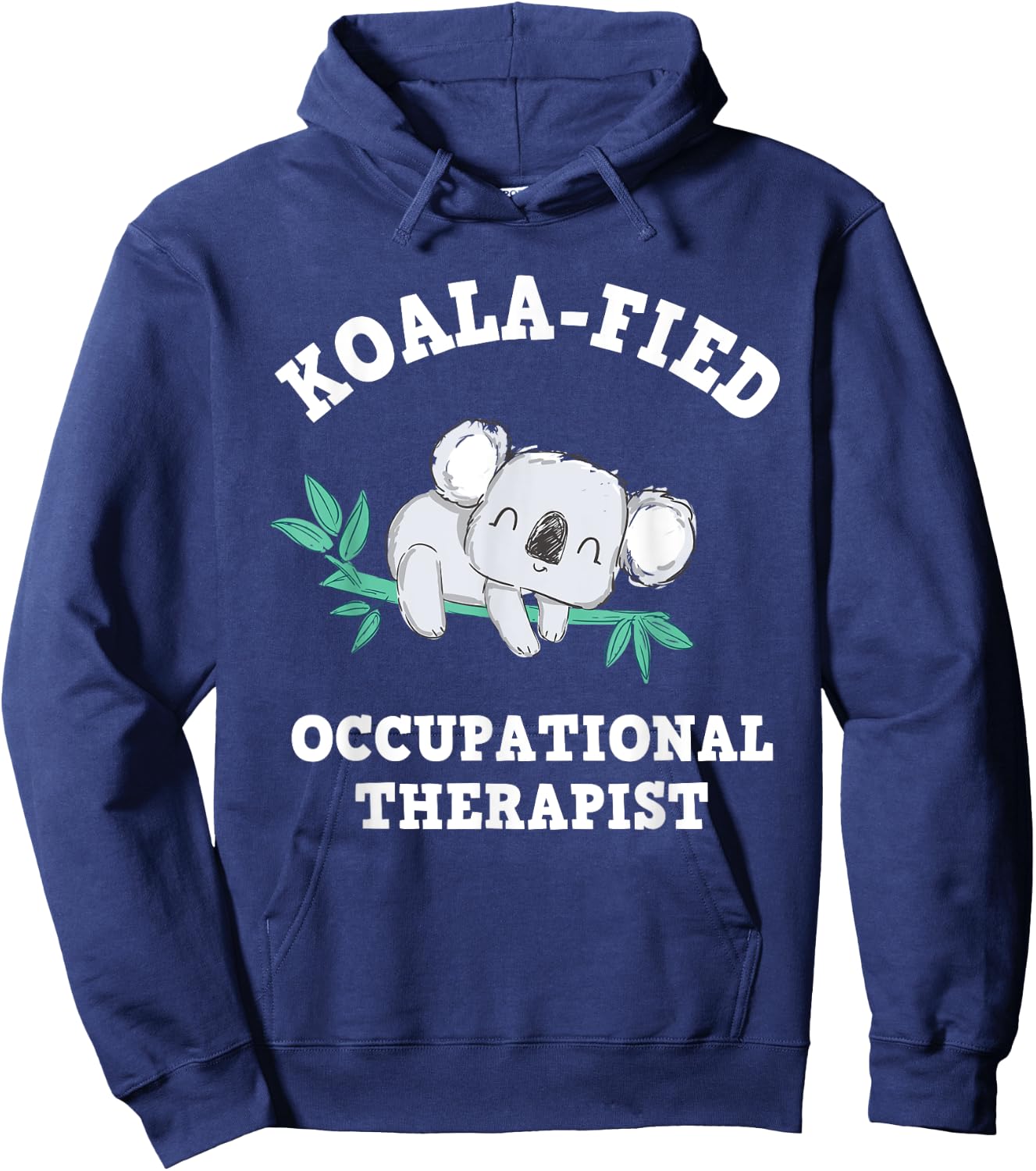 Funny Koala Occupational Therapy Qualified OT OTA Hoodie - Hoodie | Navy