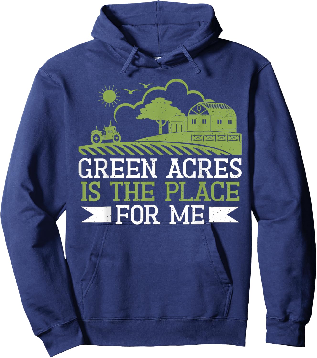 Green Acres is the Place for me Farm Hoodie - Hoodie | Navy