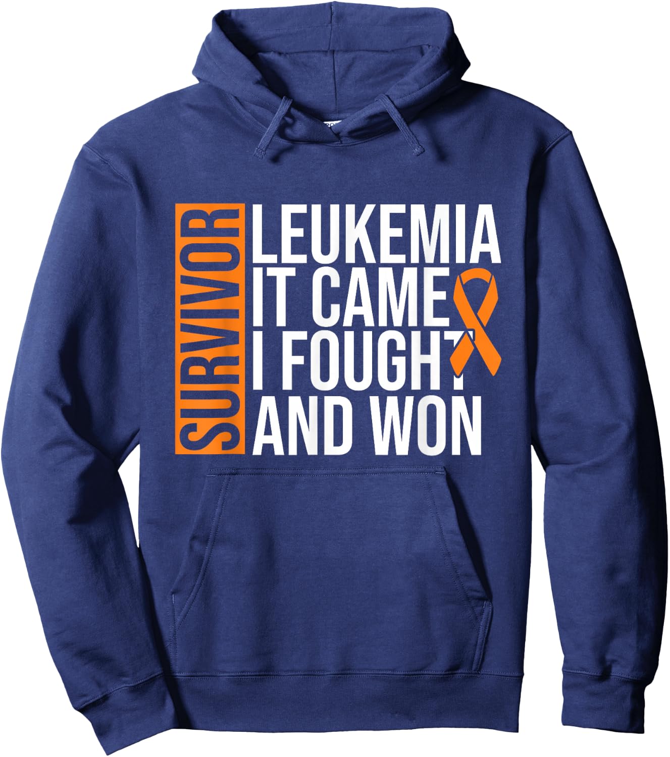 Survivor Leukemia Came Fought Won Leukemia Awareness Cancer Hoodie - Hoodie | Navy