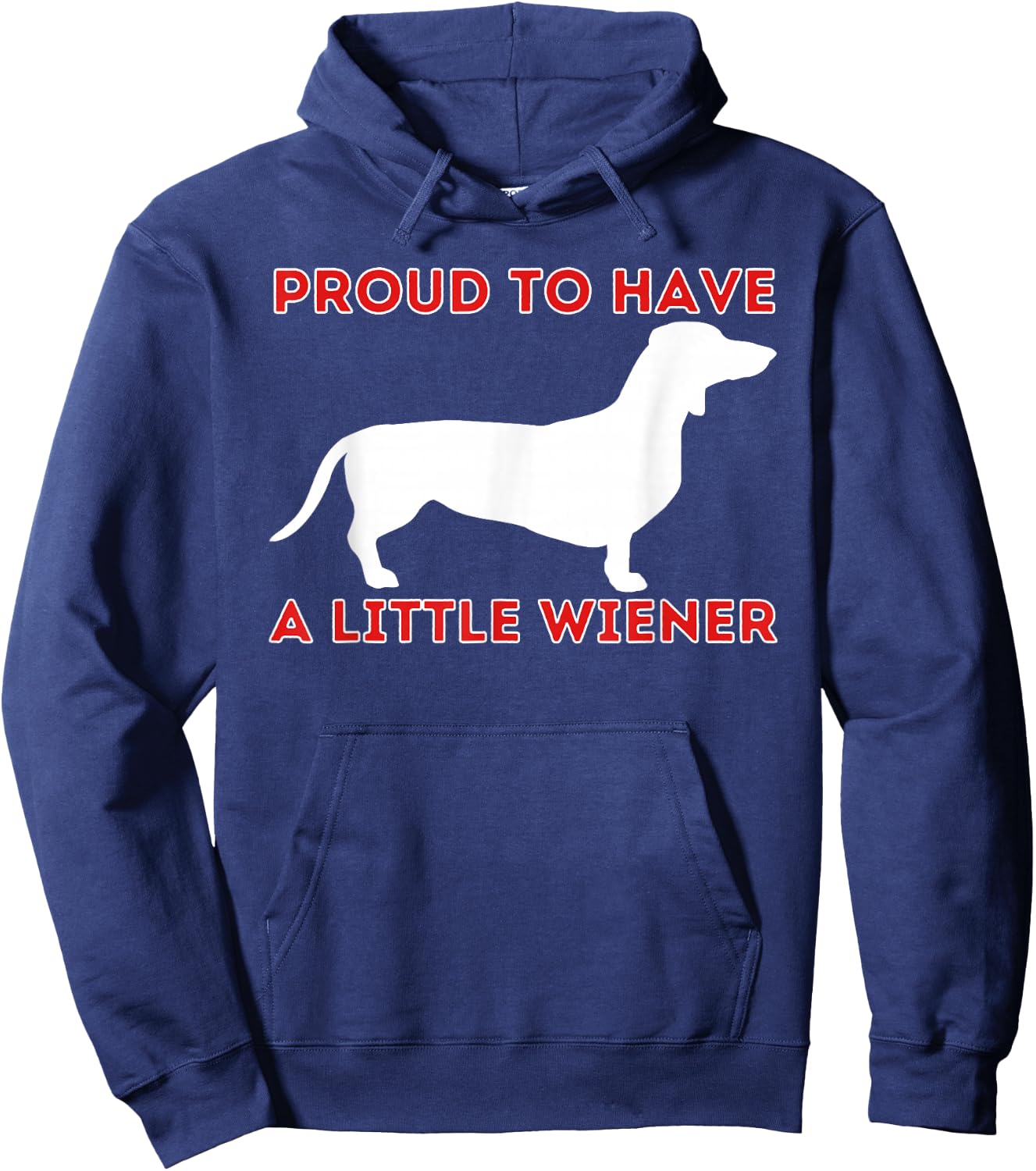 Proud To Have A Little Wiener - Dachshund Lover Badger Dog Hoodie - Hoodie | Navy