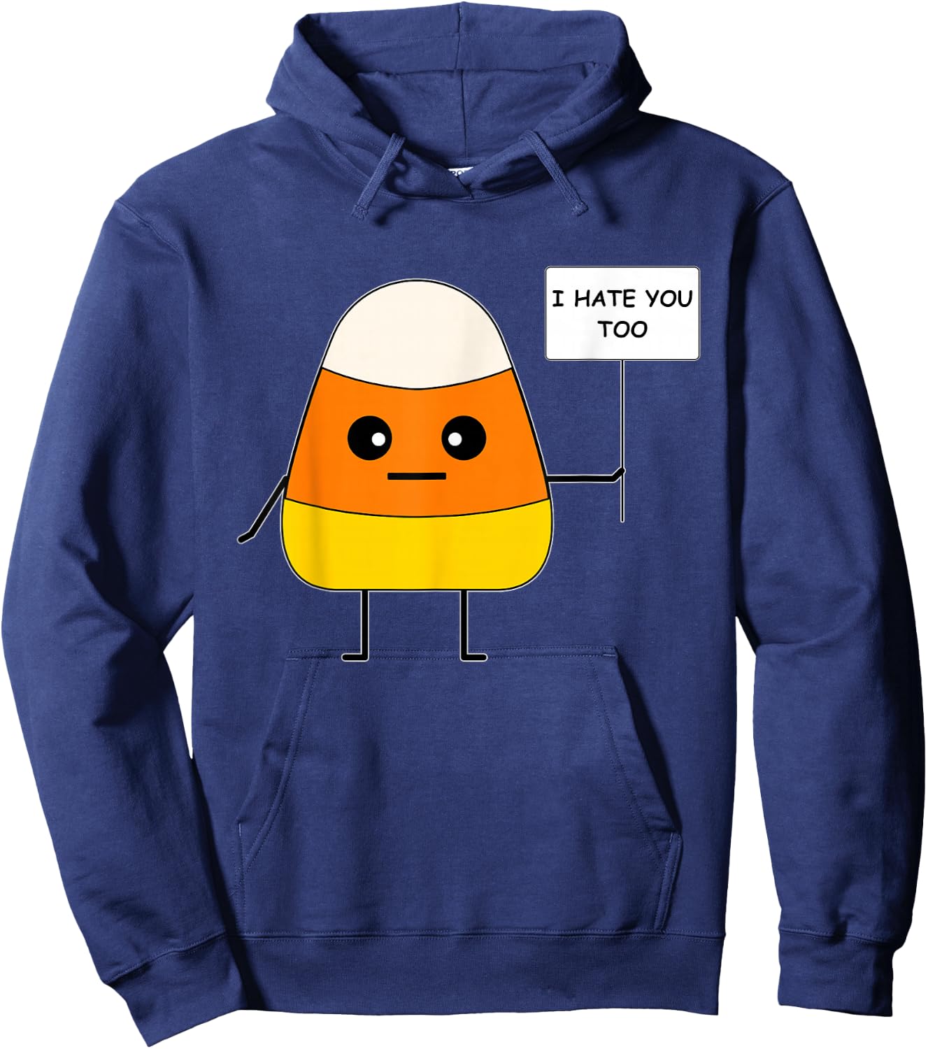 Candy Corn Funny I Hate You Too Team CandyCorn Hoodie - Hoodie | Navy