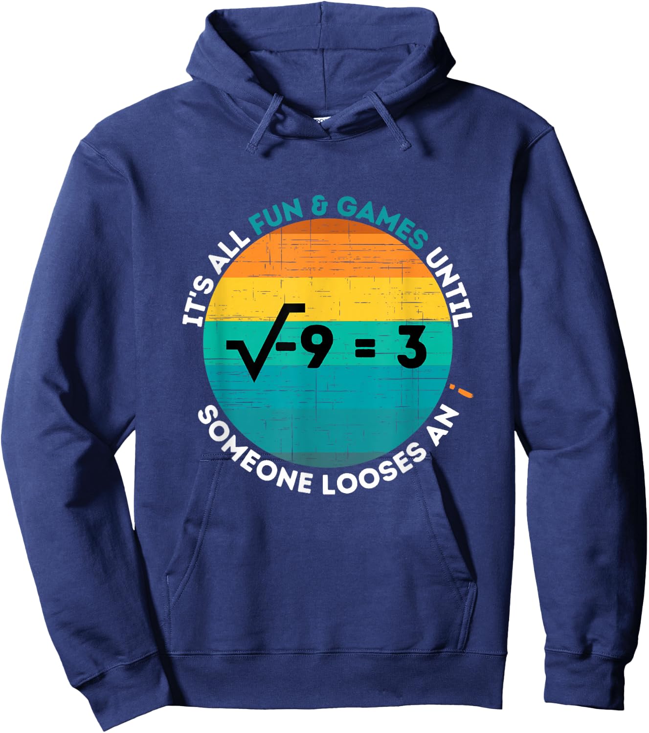Loosing an i - Funny Math Imaginary Number Hoodie - Hoodie | Navy