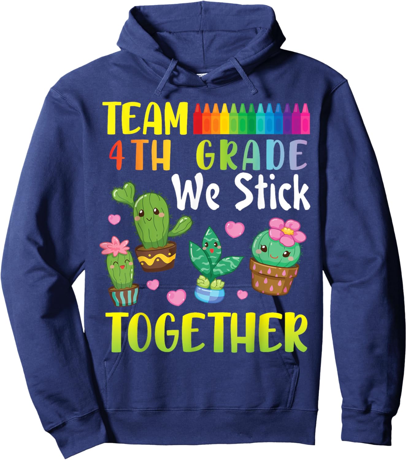 Cactus Students To School Team 4th Grade We Stick Together Hoodie - Hoodie | Navy