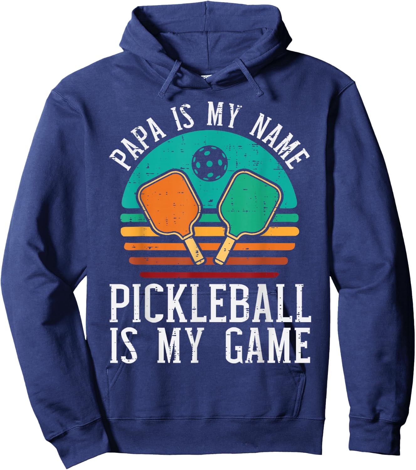 Papa My Name Pickleball My Game Pickle Ball Dad Grandpa Men Hoodie - Hoodie | Navy