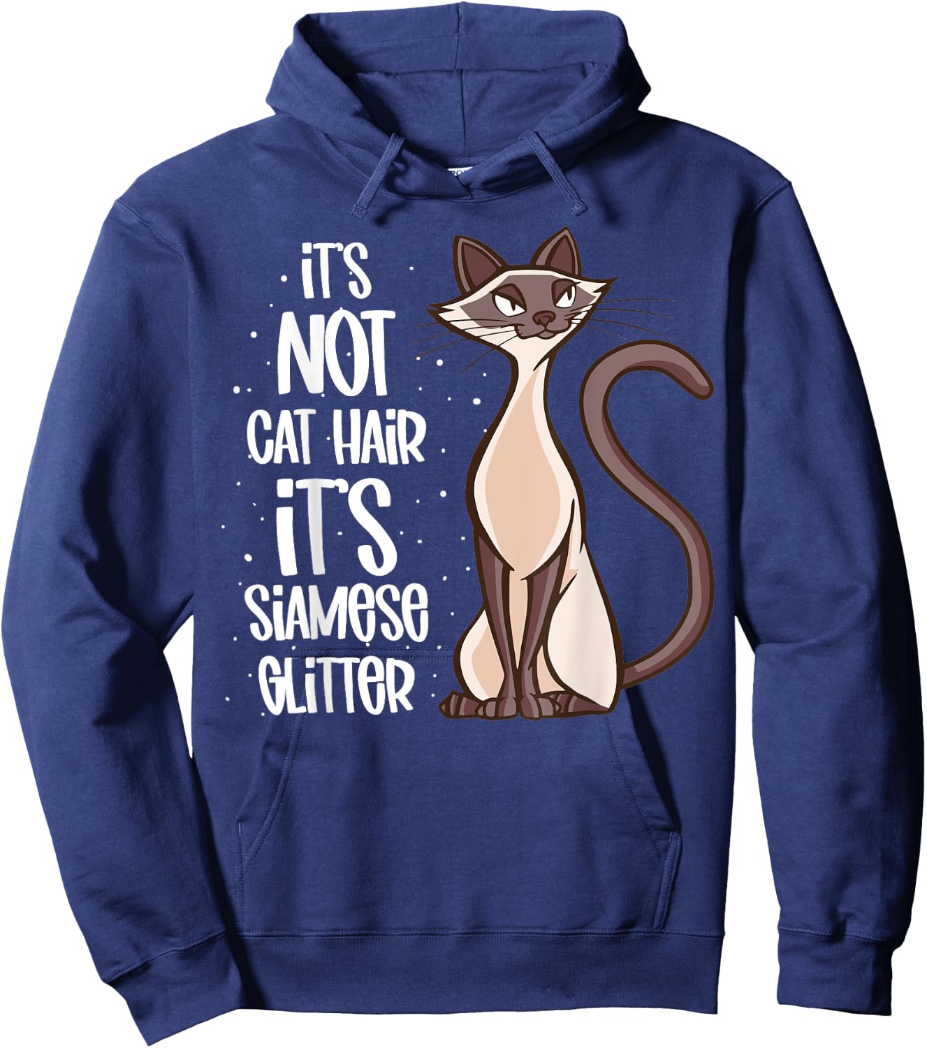 It's not Cat Hair It's Siamese Glitter - Siamese Cat Hoodie - Hoodie | Navy