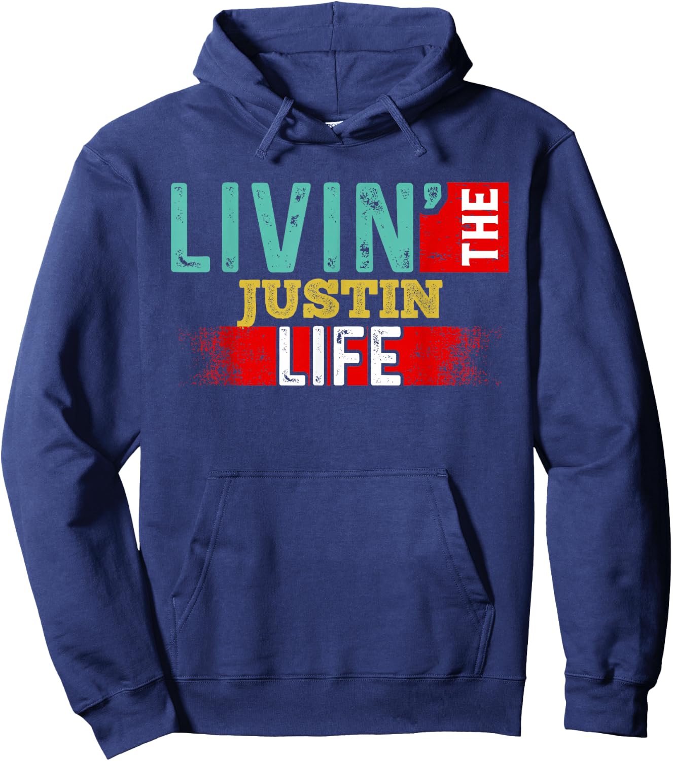 Livin' The JUSTIN Life Name JUSTIN Hoodie - Hoodie | Navy