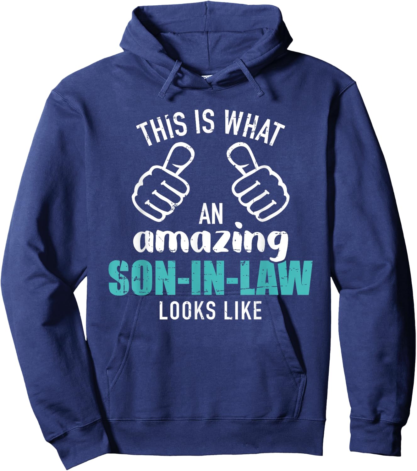 This is What an Amazing Son-in-Law Looks Like Hoodie - Hoodie | Navy