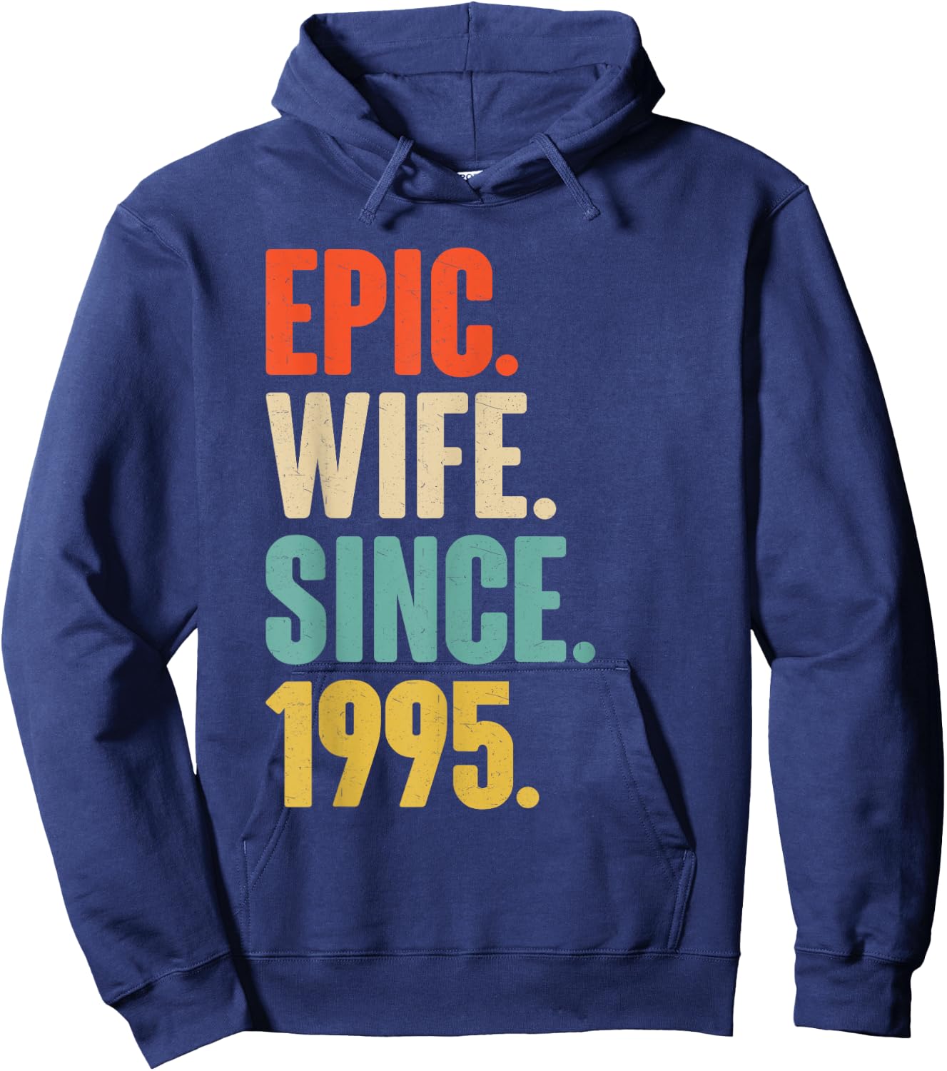30th Wedding Anniversary - Epic Wife Since 1995 Hoodie - Hoodie | Navy