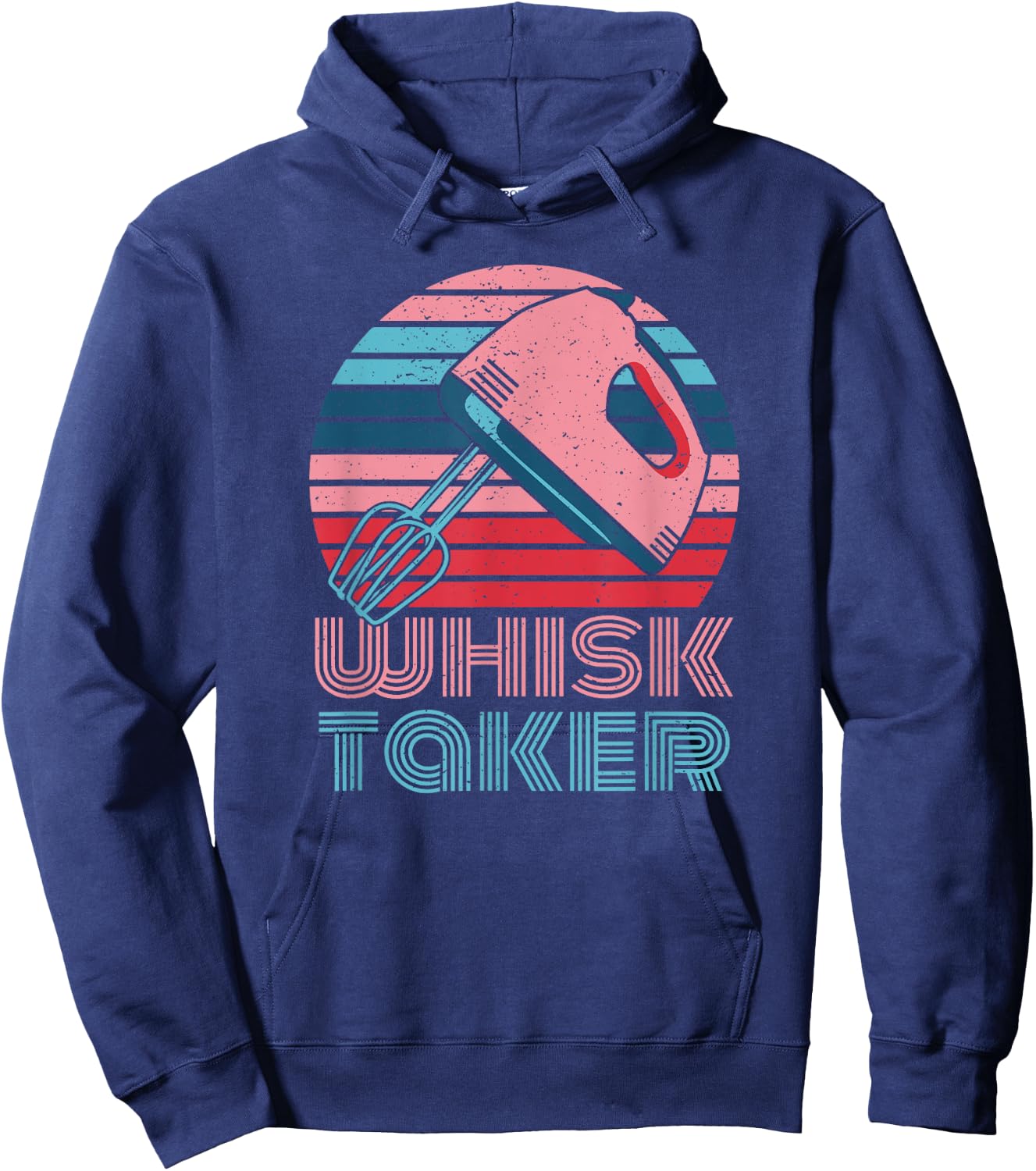 Whisk Taker Baking Pun Joke Cookies Cake Kitchen Hoodie - Hoodie | Navy