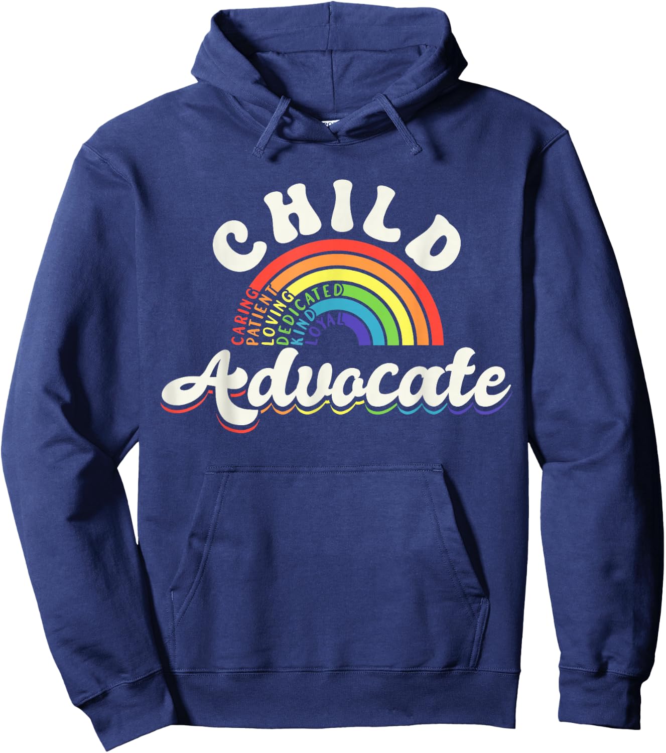 Child Advocate Appreciation Rainbow Help Inspire Care Hoodie - Hoodie | Navy