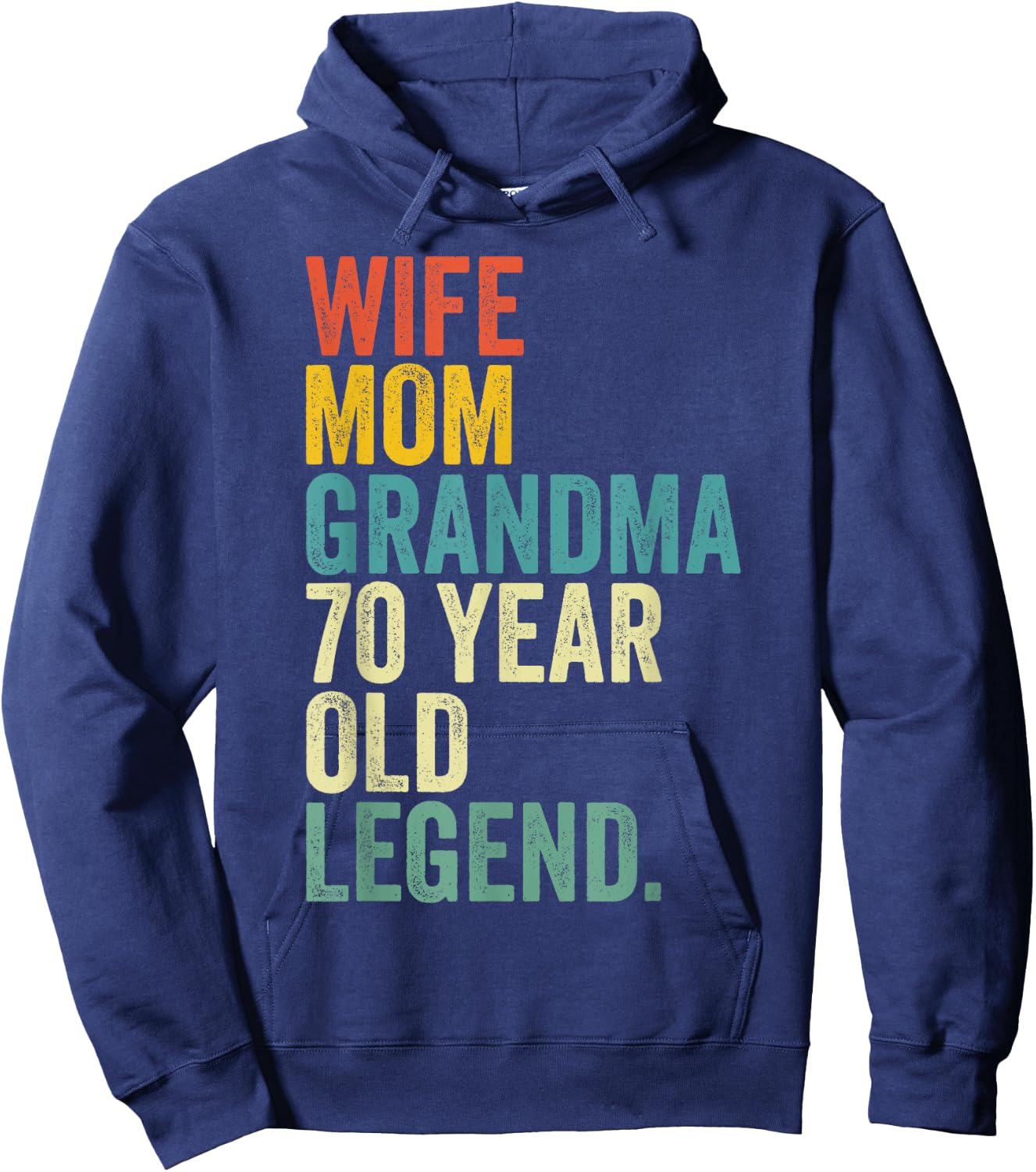 Wife Mom Grandma 70 Year Old Legend Retro 70th Birthday Hoodie - Hoodie | Navy