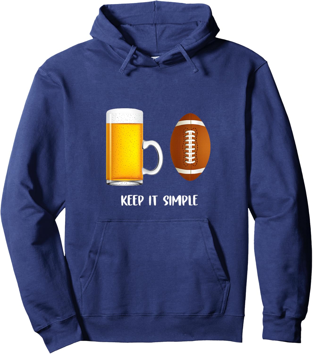 Keep It Simple Beer College Football Funny Common Hoodie - Hoodie | Navy