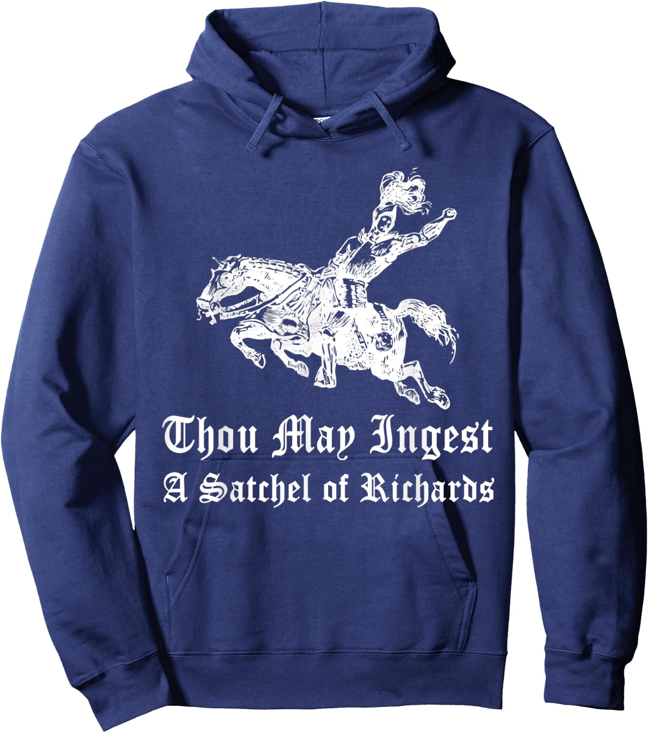 Thou May Ingest A Satchel Of Richard Hoodie - Hoodie | Navy