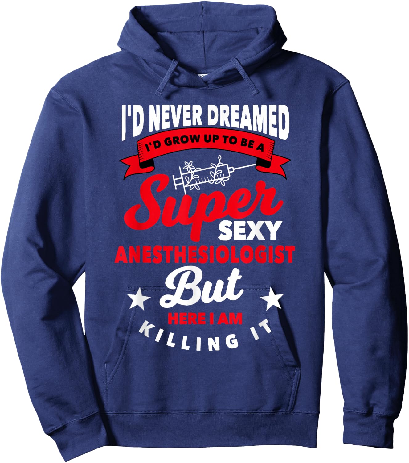 Funny Anesthesiologist Gift Hospital Anesthesia Hoodie - Hoodie | Navy