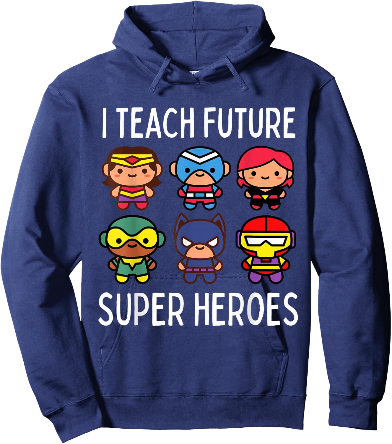 I Teach Future Super Heroes Graphic Hoodie - Hoodie | Navy