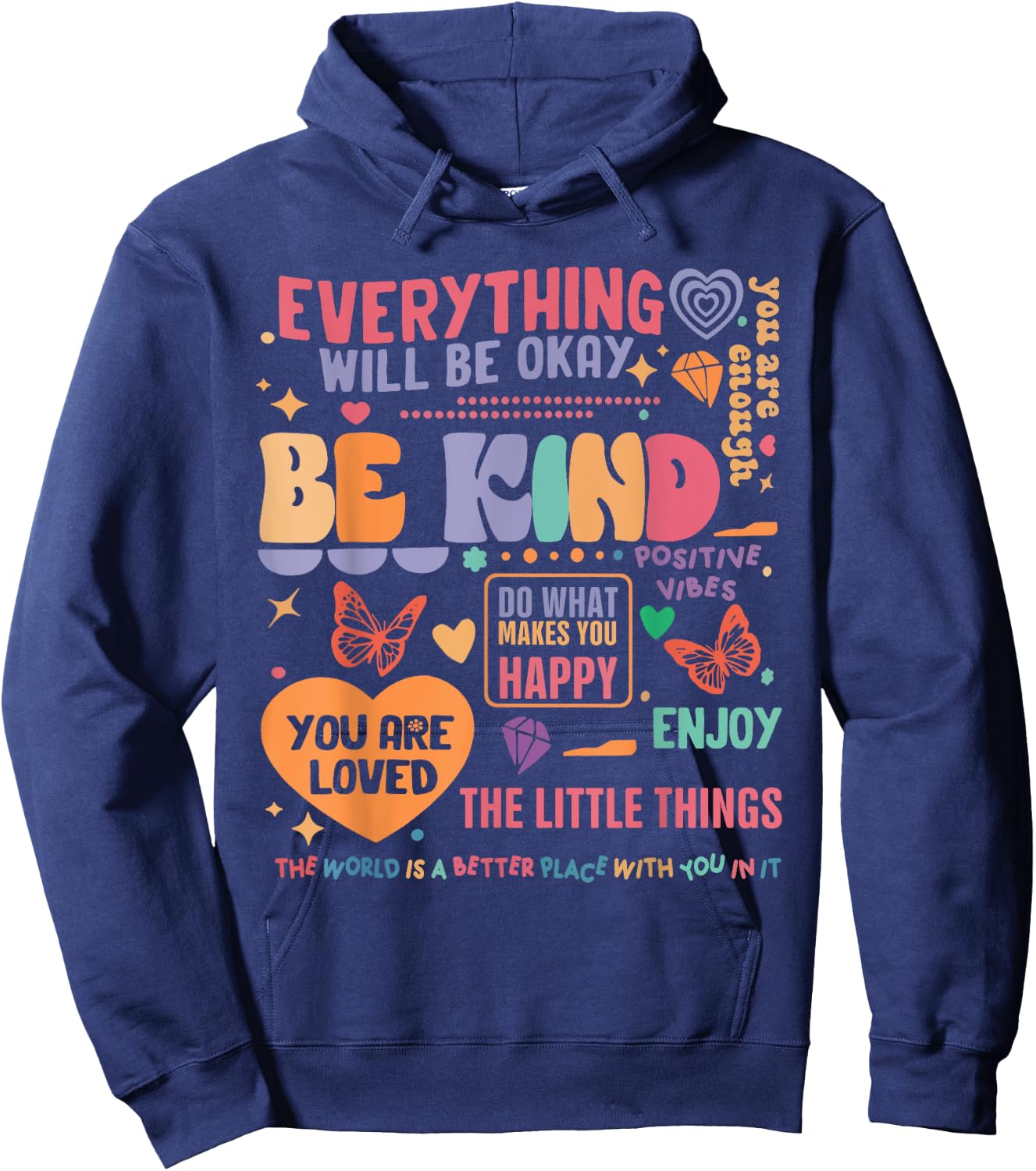 Mental Health Awareness Be Kind You Are Loved Self Care Hoodie - Hoodie | Navy