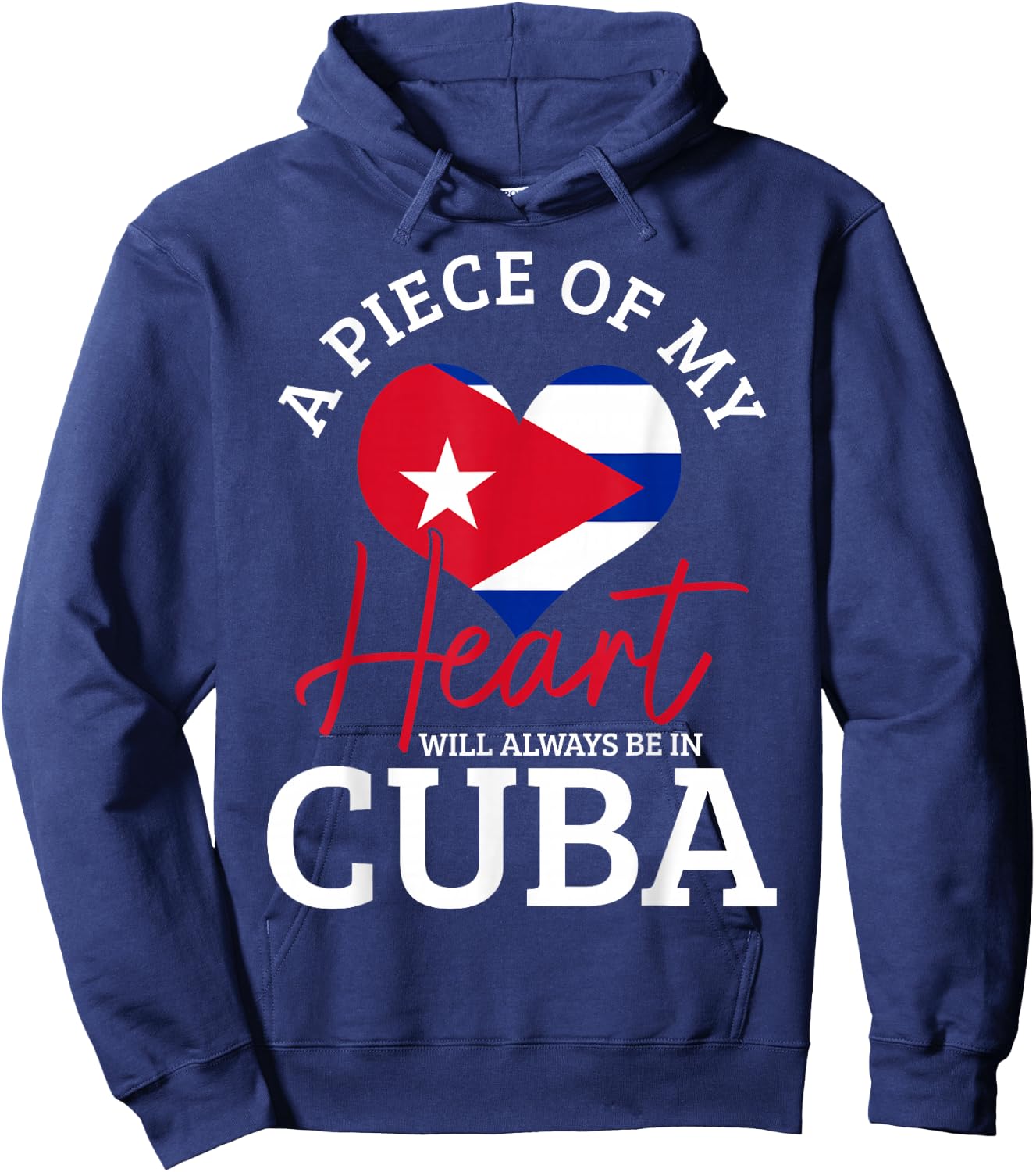 A Peace of My Heart Will Always in Cuba Cuban Flag Pride Hoodie - Hoodie | Navy