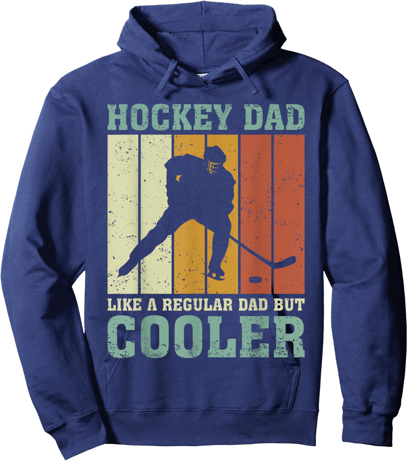 Hockey Dad Like A Regular Dad But Cooler Fathers Day Hoodie - Hoodie | Navy