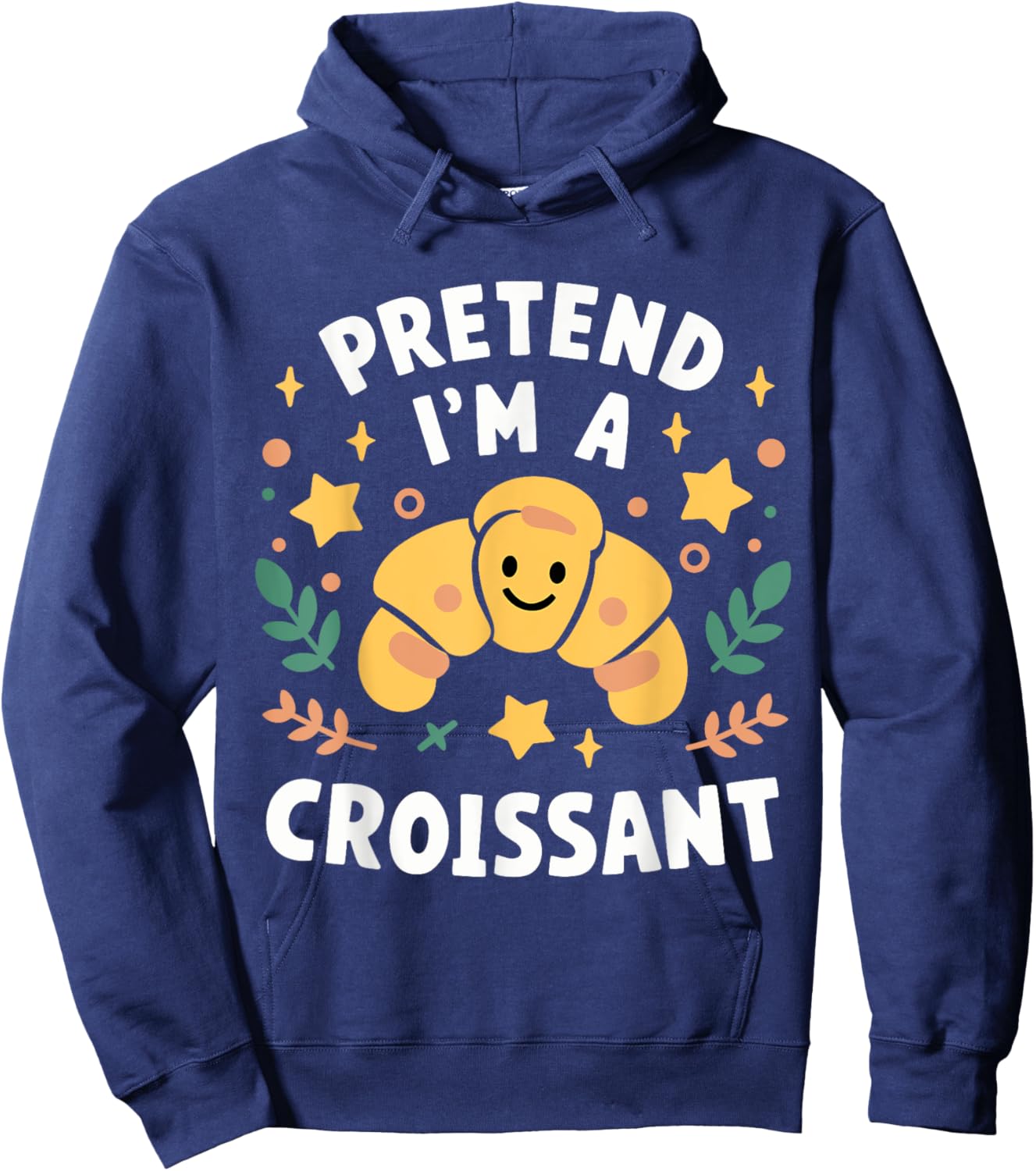 Pretend I'm A Croissant Funny Lazy Halloween Costume Hoodie - Hoodie | Navy
