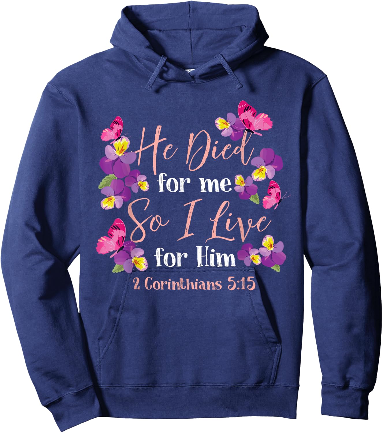 Christian Bible Verse 2 Corinthians 5:15 Flower Butterfly Hoodie - Hoodie | Navy