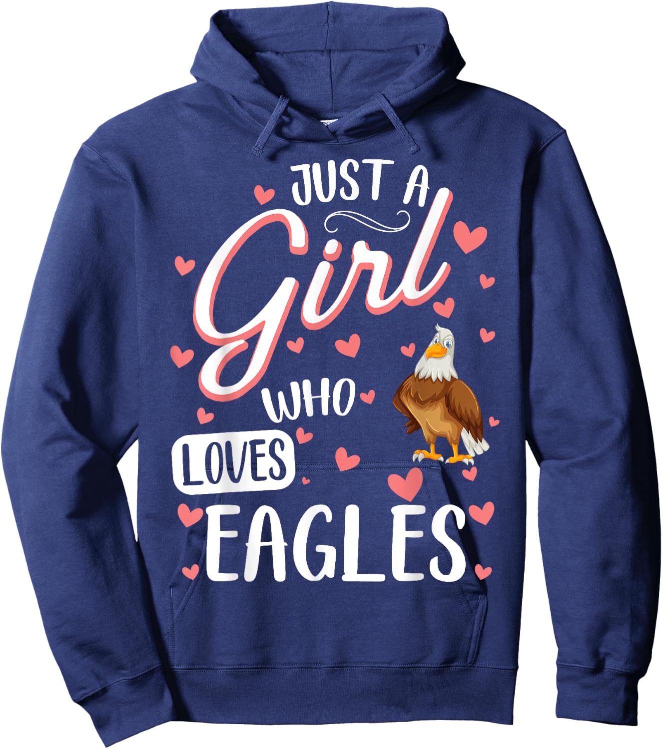 Just A Girl Who Loves Eagles - Funny Eagle Lover Hoodie - Hoodie | Navy