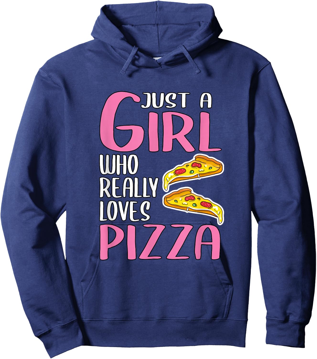 Gift Just A Girl Who Really Loves Pizza Hoodie - Hoodie | Navy