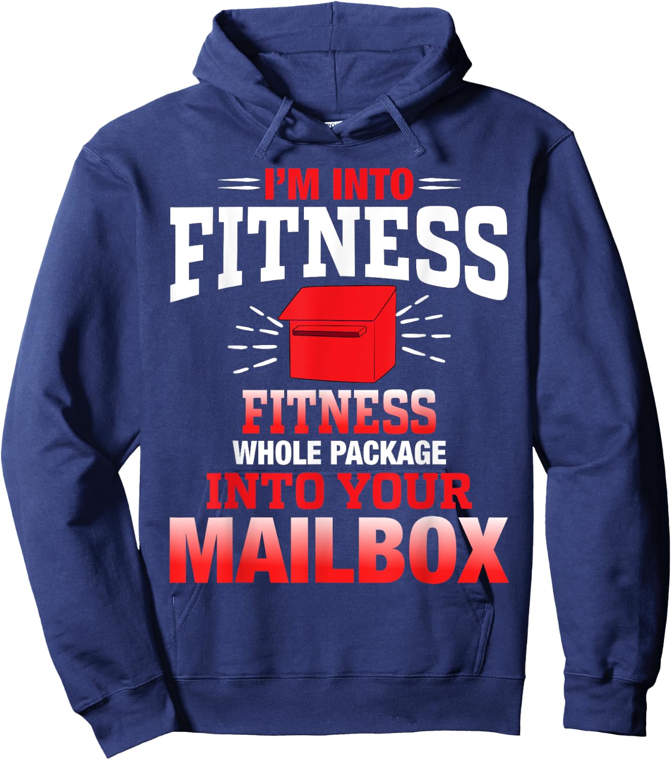 Funny Mailman Fitness Pun Humor Postal Worker Appreciation Hoodie - Hoodie | Navy