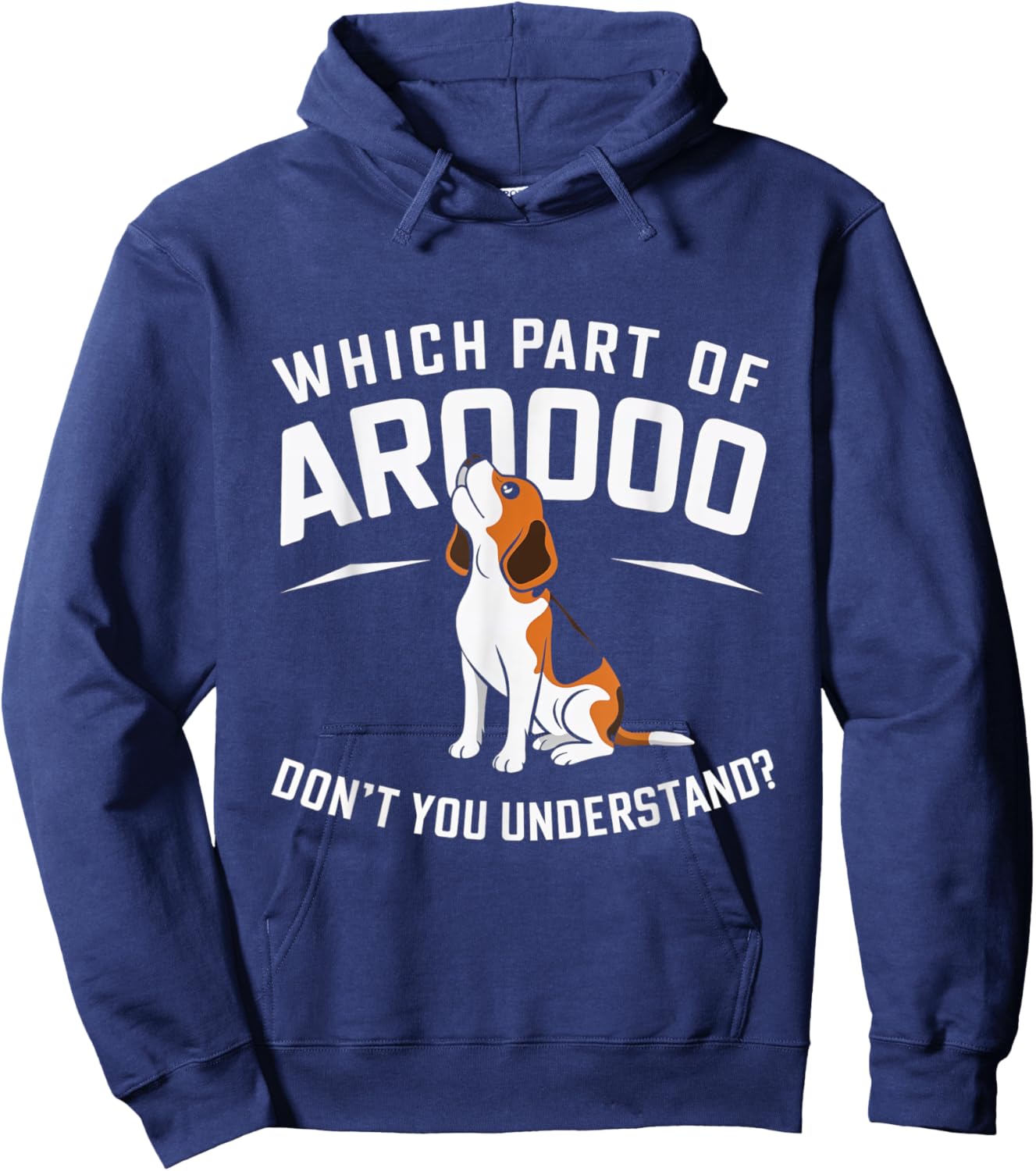 Which Part Of Arooooo Dog Beagle Hound Canine Lovers Men Women Hoodie - Hoodie | Navy