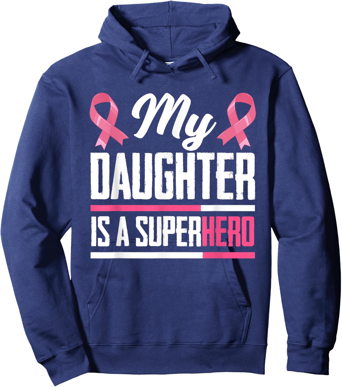 My Daughter Is A Superhero Mom Dad Breast Cancer Awareness Hoodie - Hoodie | Navy