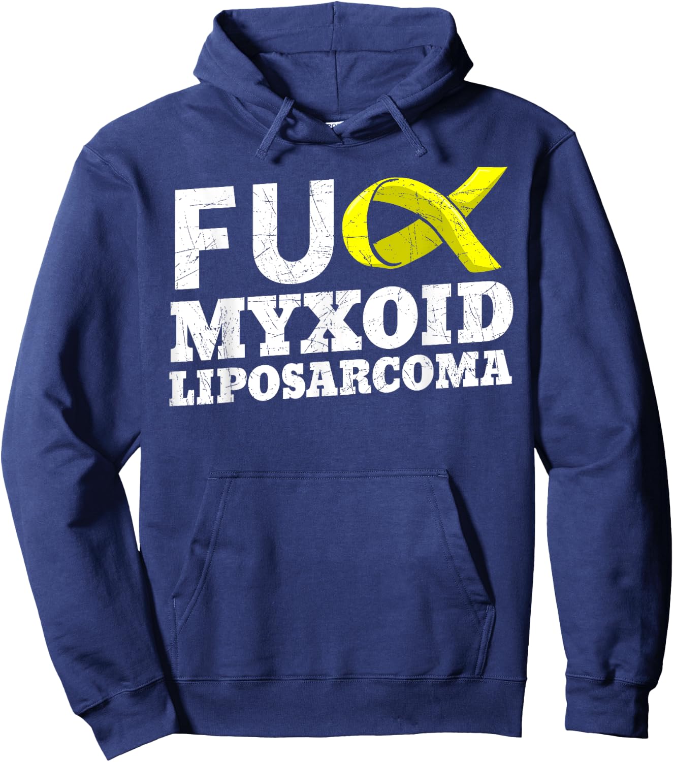Fuck Myxoid Liposarcoma MRCLS Cancer Awareness Supporters Hoodie - Hoodie | Navy