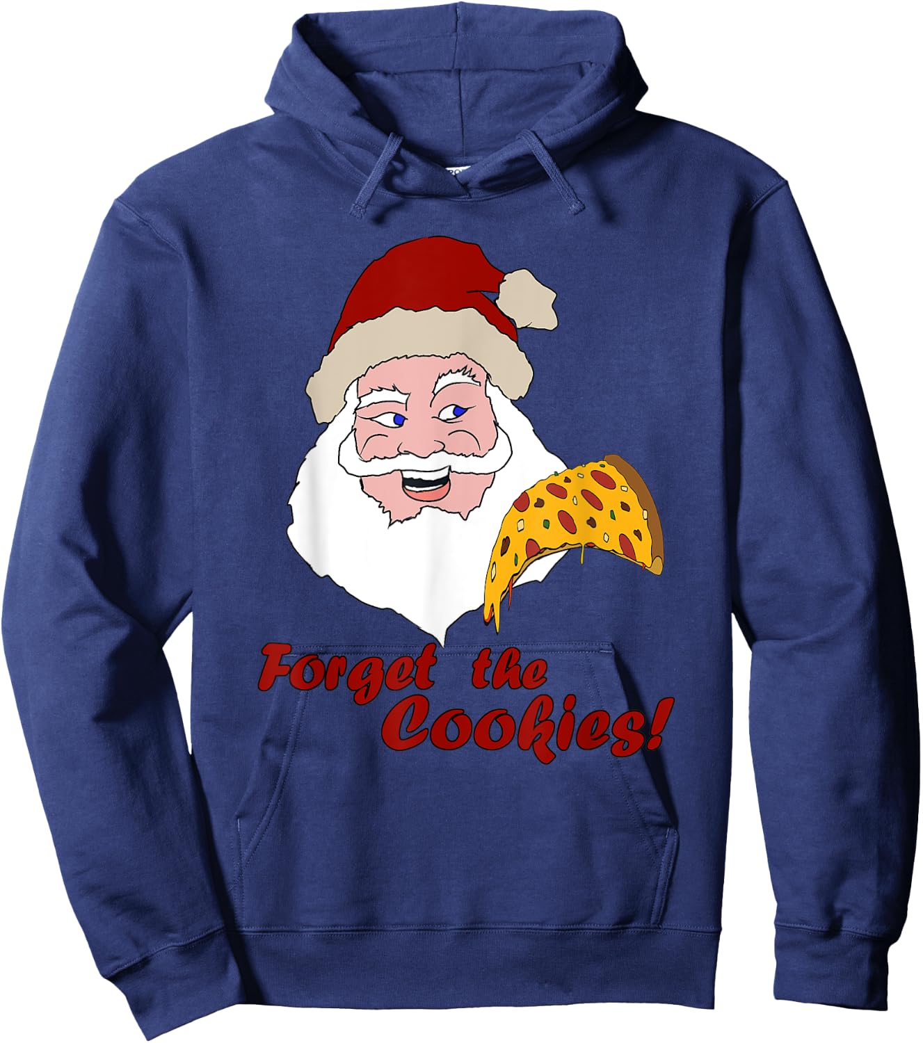Funny Santa Pizza Forget The Cookies Christmas Design Hoodie - Hoodie | Navy