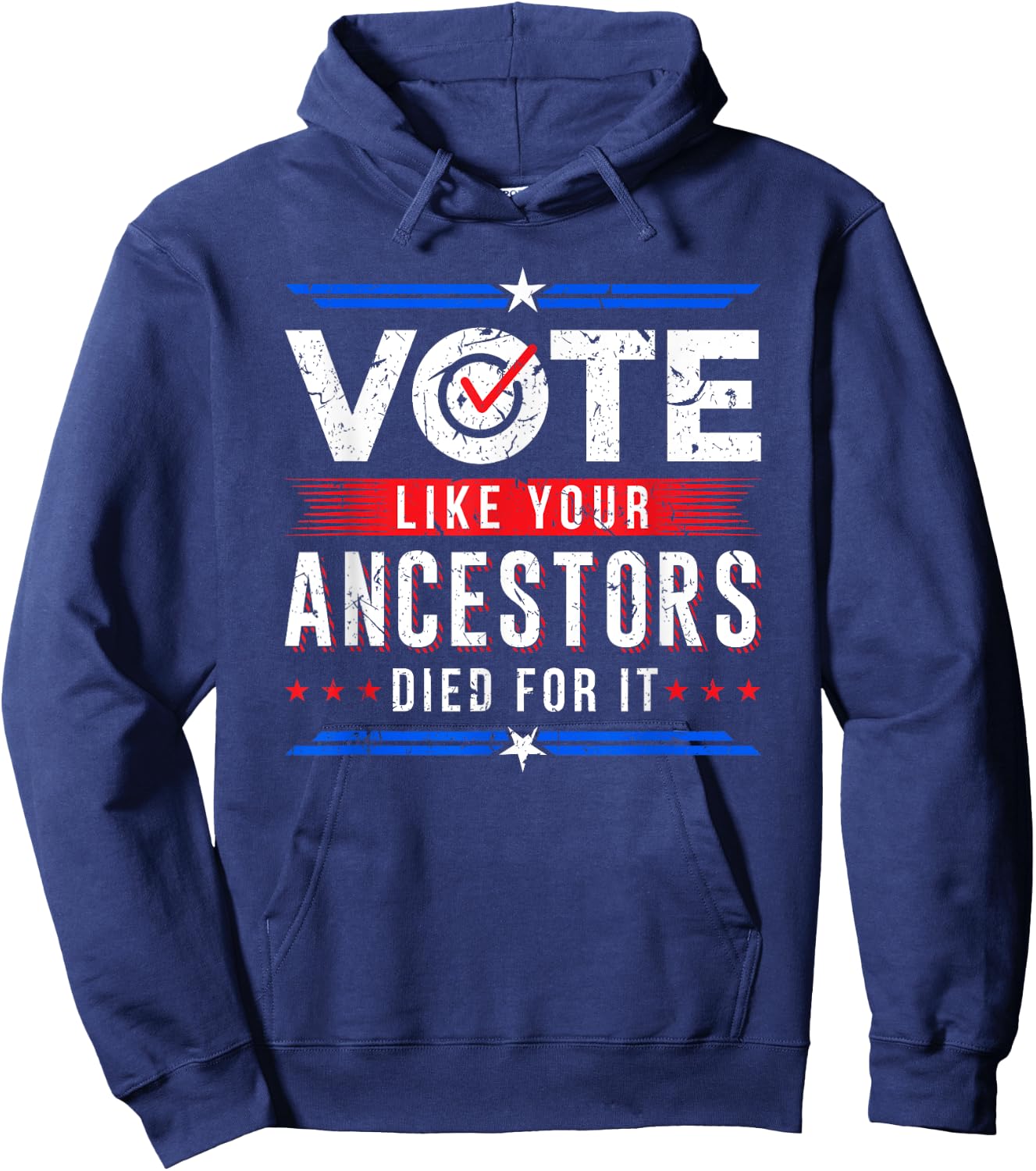 Vote Like Your Ancestors Died For It Voter Gift USA Election Hoodie - Hoodie | Navy