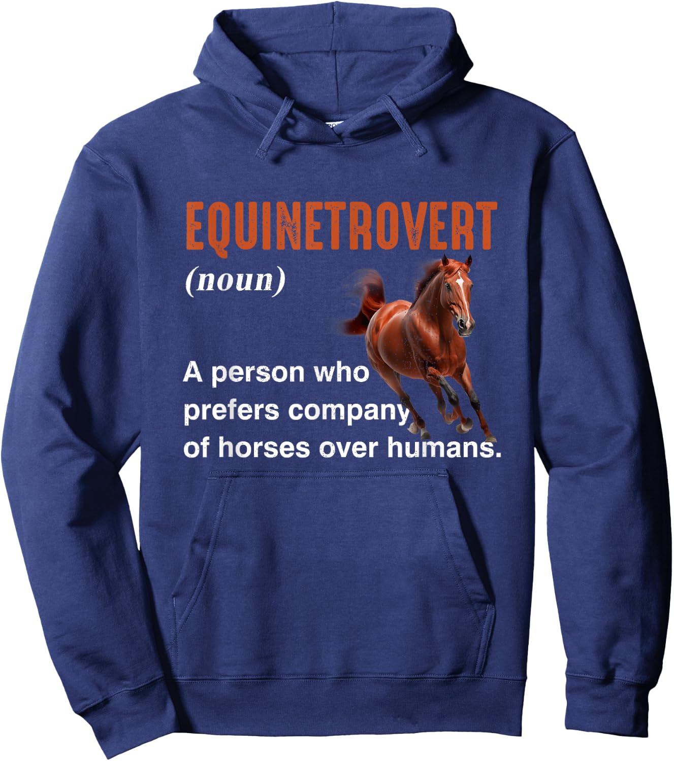 Equestrian Themed Introvert Humor Horse Lover Equinetrovert Hoodie - Hoodie | Navy